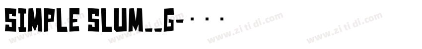 Simple Slum__G字体转换